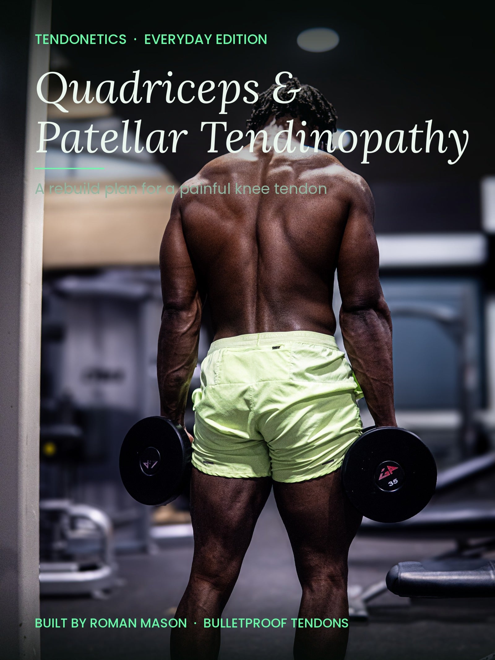Quadriceps & Patellar Tendinopathy Rehab Program Everyday Edition